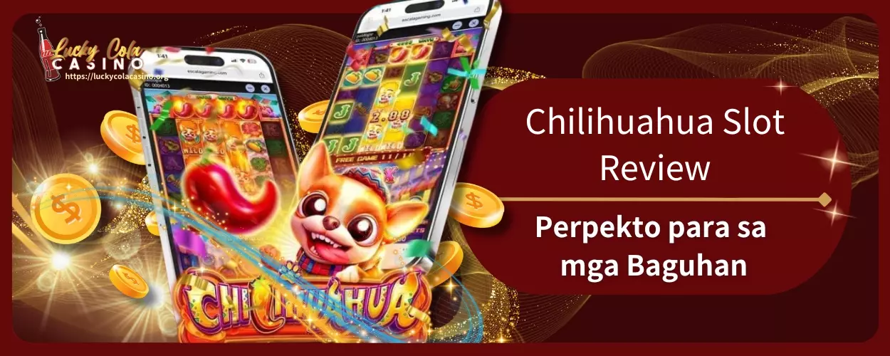 Chilihuah Slot Review Perpekto para sa mga Baguhan