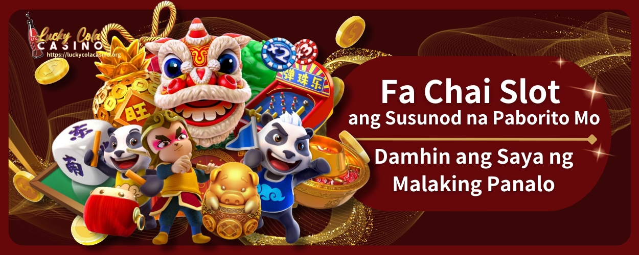 Fa Chai Slot ang Susunod na Paborito Mo, Damhin ang Saya ng Malaking Panalo sa 2025!