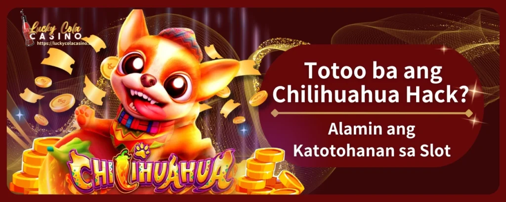 Totoo ba ang Chilihuahua Hack? Alamin ang Katotohanan sa Slot – Nabunyag ang Lihim ng 2025!