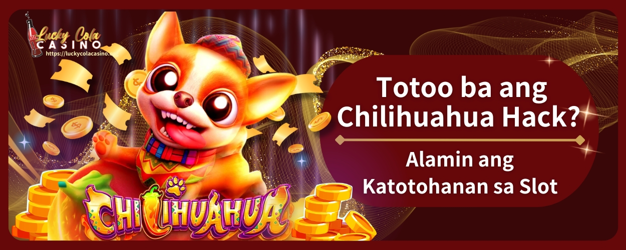 Totoo ba ang Chilihuahua Hack? Alamin ang Katotohanan sa Slot – Nabunyag ang Lihim ng 2025!