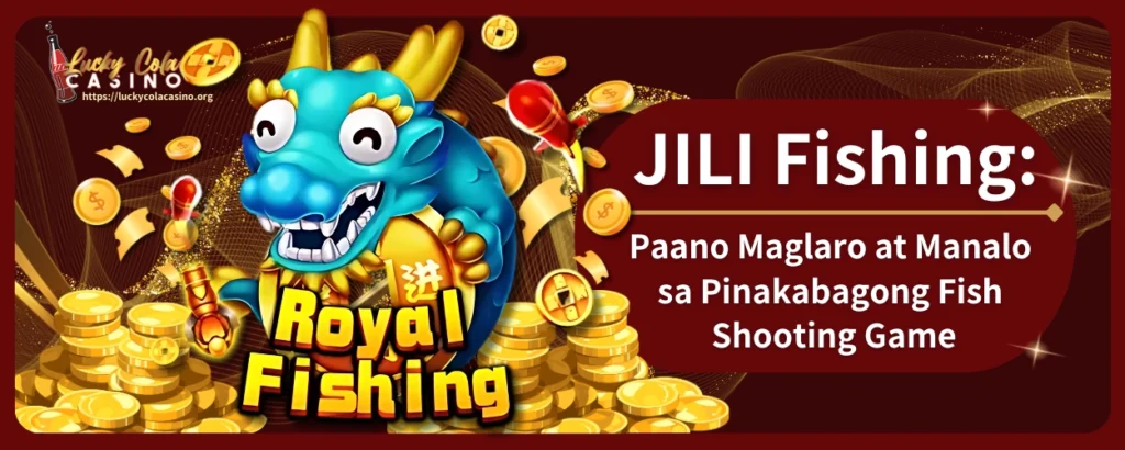 JILI Fishing Paano Maglaro at Manalo sa Pinakabagong Fish Shooting Game