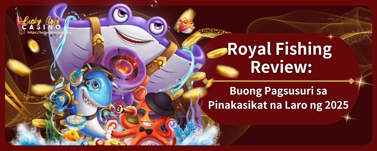 Royal Fishing Review: Buong Pagsusuri sa Pinakasikat na Laro ng 2025